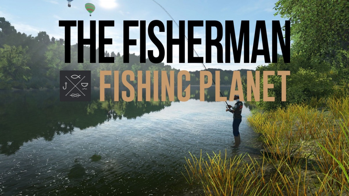 The Fisherman - Fishing Planet ya está disponible para reservar