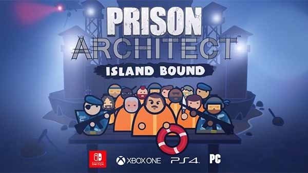 Prison Architect: la expansión Island Bound ahora disponible para PC y consolas