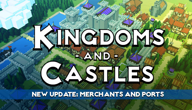 La actualización de Kingdoms and Castles presenta comerciantes, puertos y más