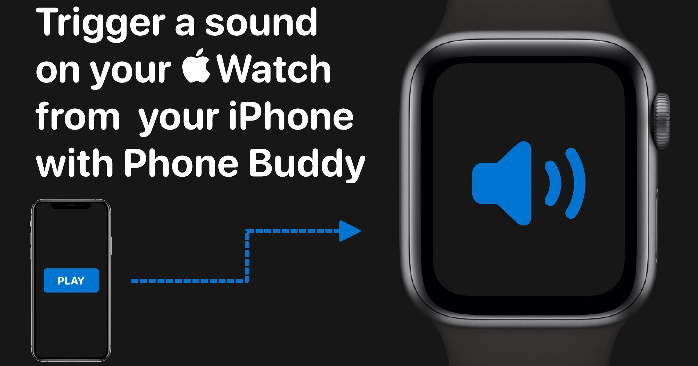 La actualización a 'Phone Buddy' agrega la función Play Sound en Apple Watch