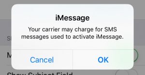 Your carrier may charge for SMS messages used to activate iMessage