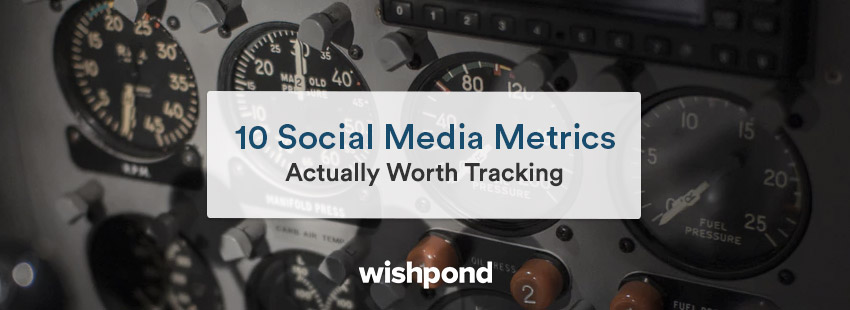 10 Social Media Metrics Actually Worth Tracking