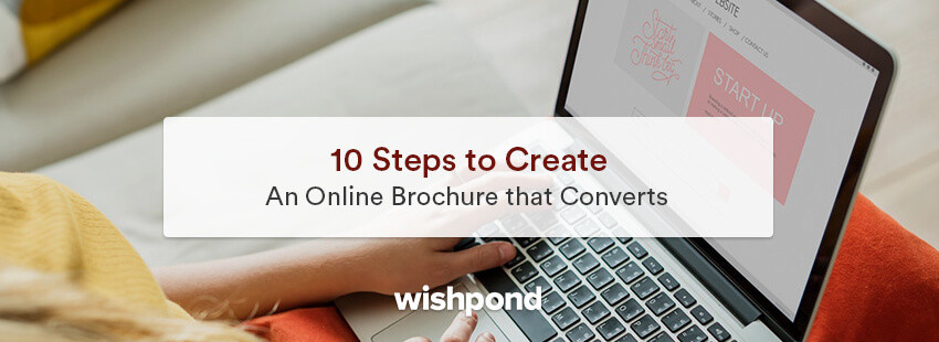 10 Steps to Create an Online Brochure that Converts