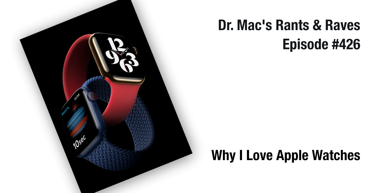 Por qué el Dr. Mac ama el Apple Watch