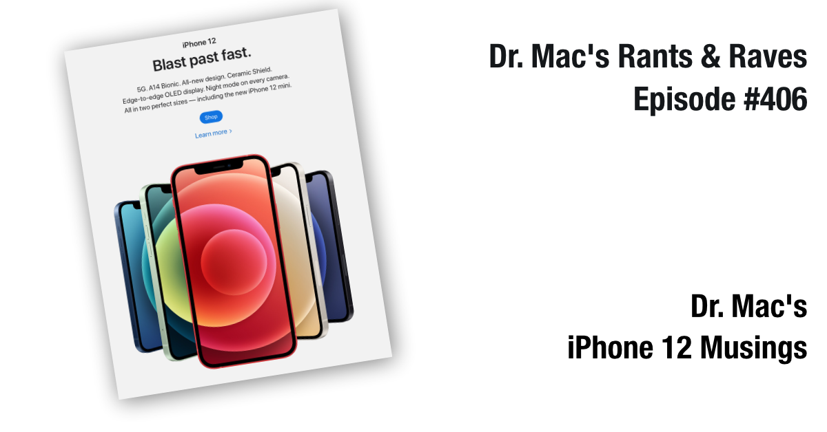 Reflexiones sobre el iPhone 12 del Dr. Mac