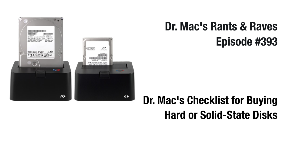 Lista de comprobación del Dr. Mac para comprar unidades de disco duro o de estado sólido