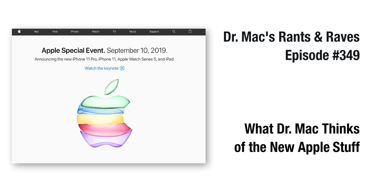 Lo que piensa el Dr. Mac de las nuevas cosas de Apple