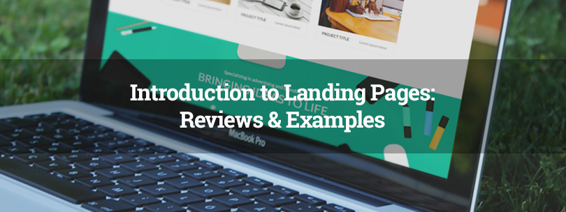 Introduction to Landing Pages: Reviews & Examples