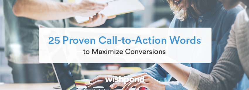 25 Proven Call-to-Action Words to Maximize Conversions