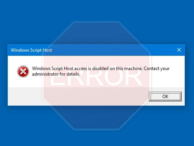 4 formas de arreglar Windows Script Host Access está deshabilitado en esta máquina