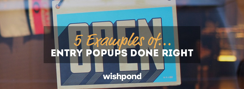 5 Examples of Entry Popups Done Right