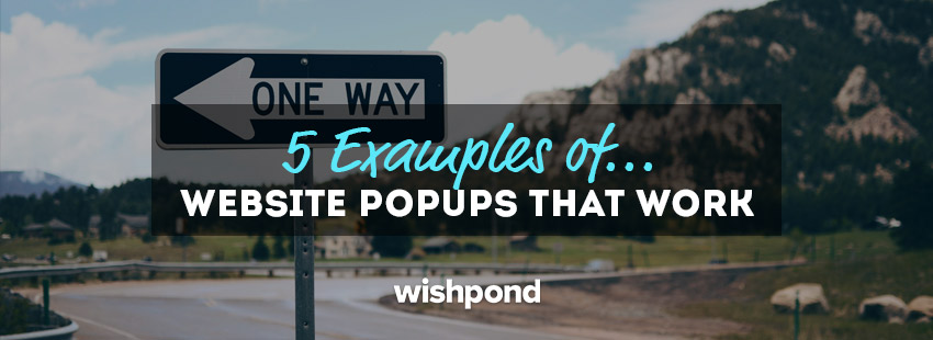 5 Examples of Website Popups that Work