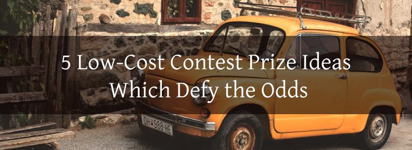 5 Low-Cost Contest Prize Ideas Which Defy the Odds