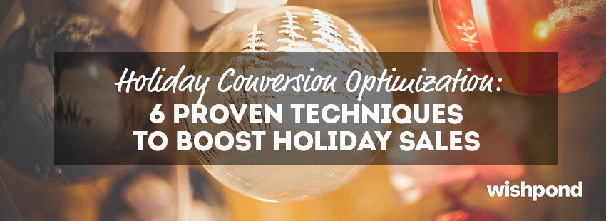 Holiday Conversion Optimization: 6 Techniques to Boost Holiday Sales