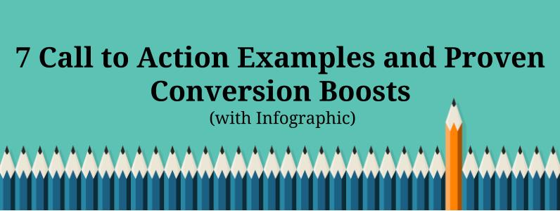 7 Call to Action Examples and Proven Conversion Boosts