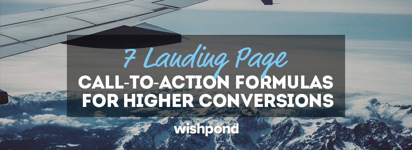 7 Landing Page Call-to-Action Formulas for Higher Conversions