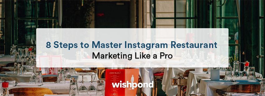 8 Steps to Master Instagram Restaurant Marketing Like a Pro