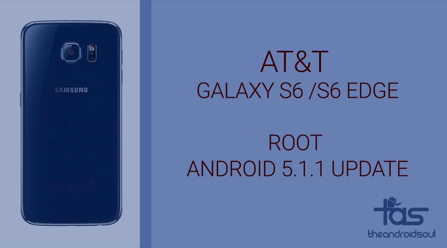 AT&T Galaxy S6 y S6 Edge Android 5.1.1 Raíz (compilación G920AUCU3BOI2 y G925AUCU3BOI2)