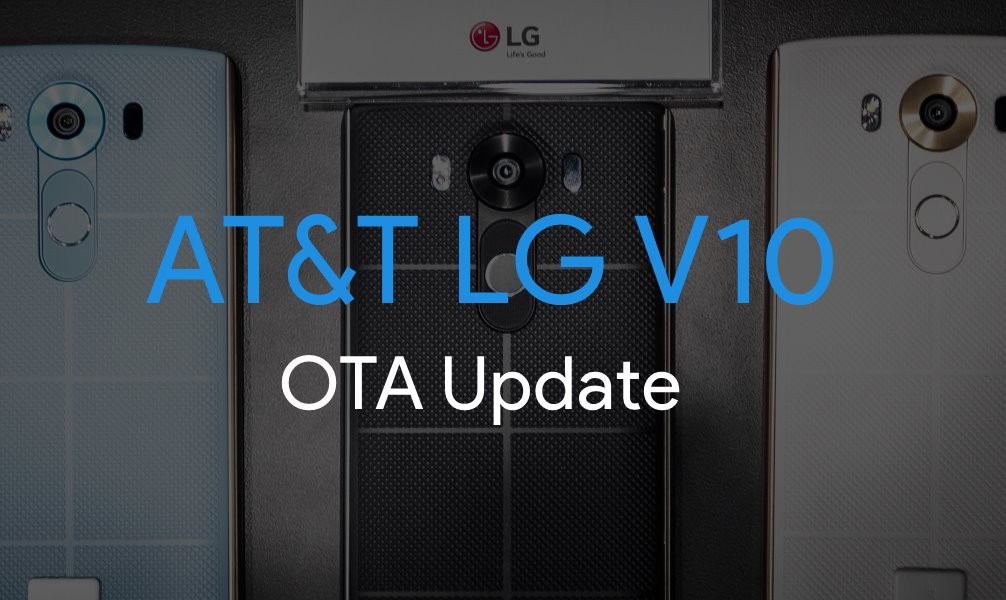 AT&T LG V10 recibe actualización OTA (H90010F), pero no es Marshmallow