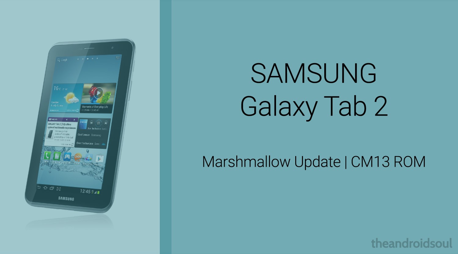Actualización Galaxy Tab 2 Marshmallow: CM13 y otras ROM