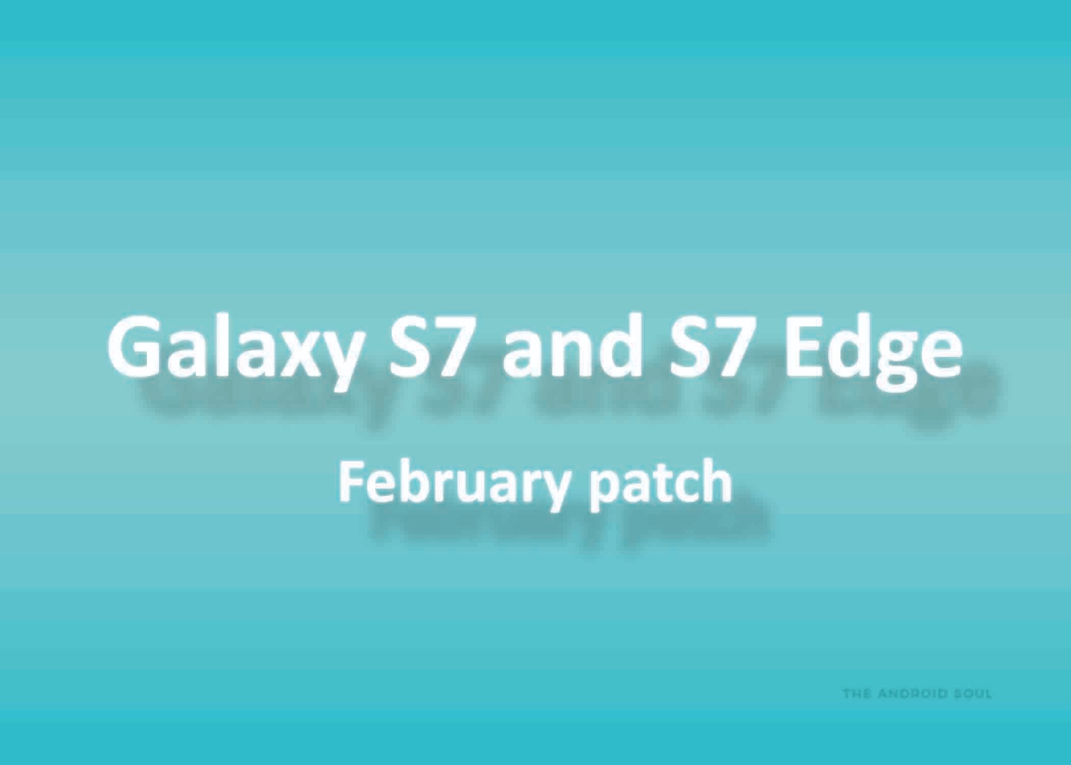 Actualización de Galaxy S7 y S7 Edge Nougat basada en el parche de seguridad de febrero lanzado por Samsung