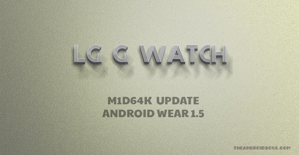 Actualización de LG G Watch disponible con compilación no.  M1D64K