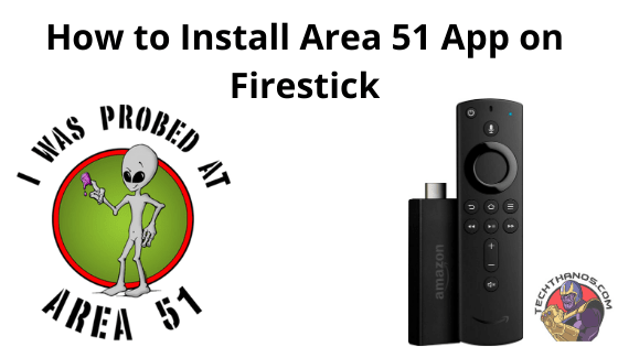 Aplicación Area 51 en Firestick: ¿Cómo descargar e instalar?