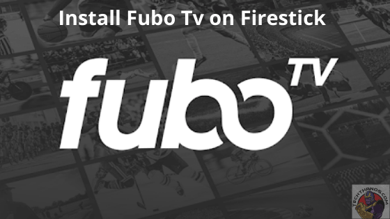 Aplicación Fubo TV en Firestick: ¿Cómo instalar?  (2022)