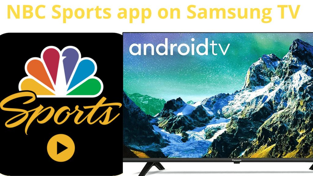 Aplicación NBC Sports en Samsung TV: guía detallada sobre todo en 2021