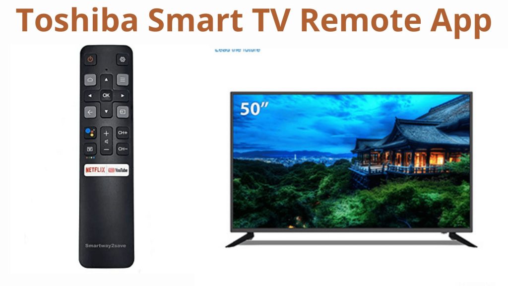 Aplicación Toshiba Smart TV Remote: guía detallada