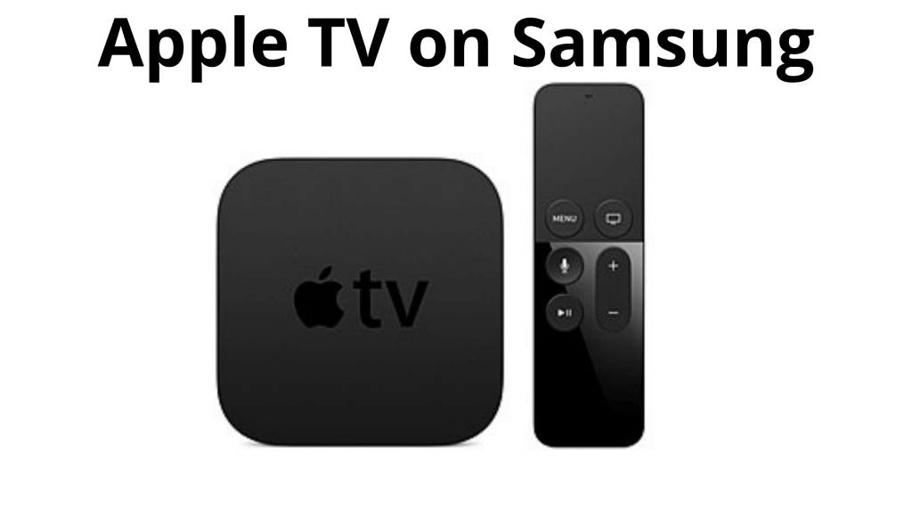 Apple TV en Samsung: análisis detallado en 2021