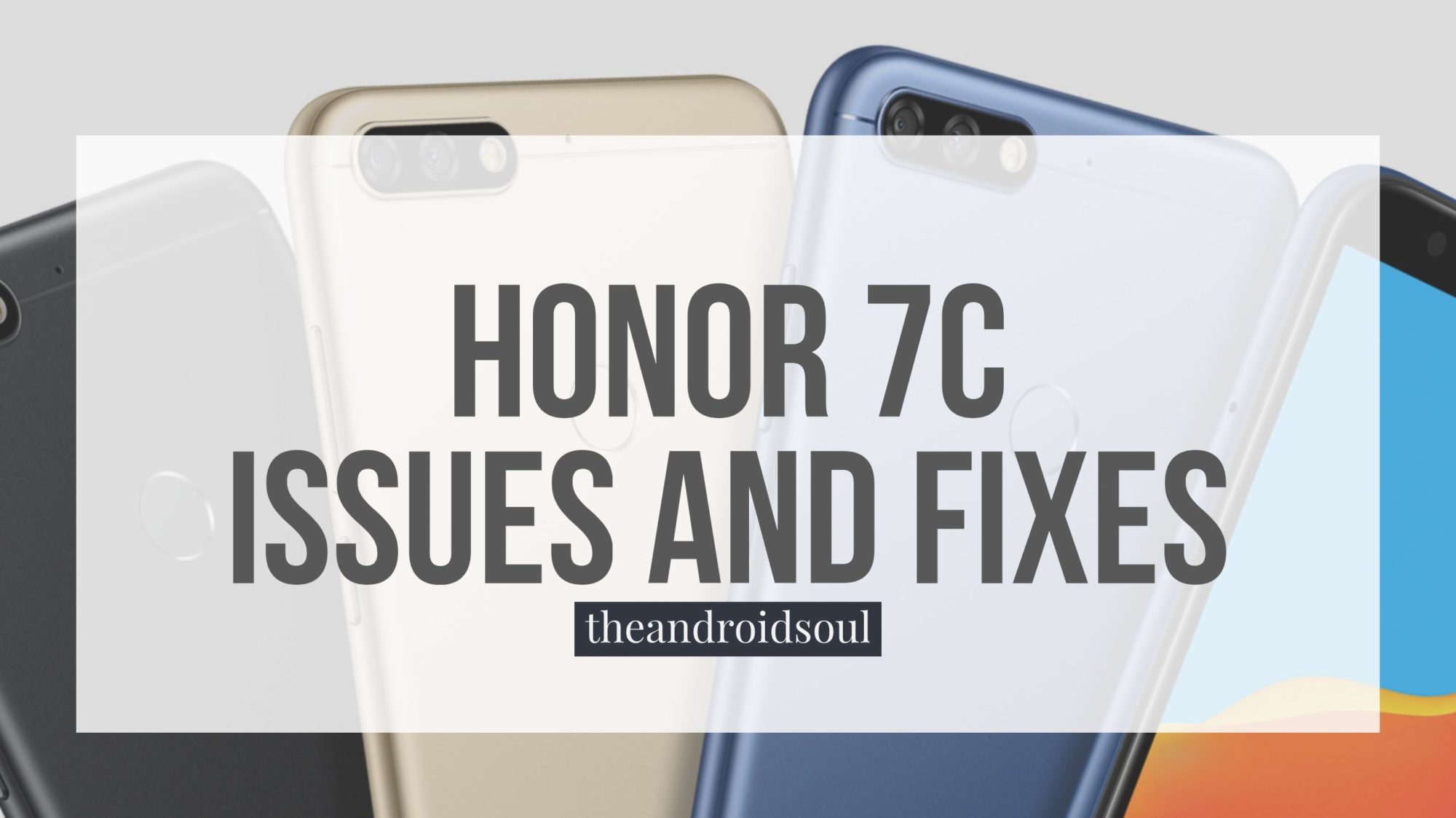 Aquí hay problemas comunes de Honor 7C y sus respectivas soluciones