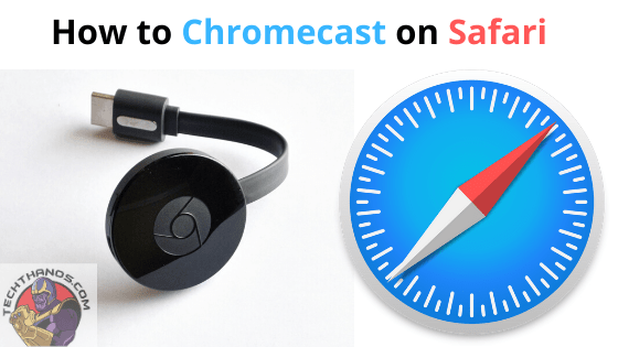Cómo Chromecast en Safari: Guía de configuración rápida en 2020