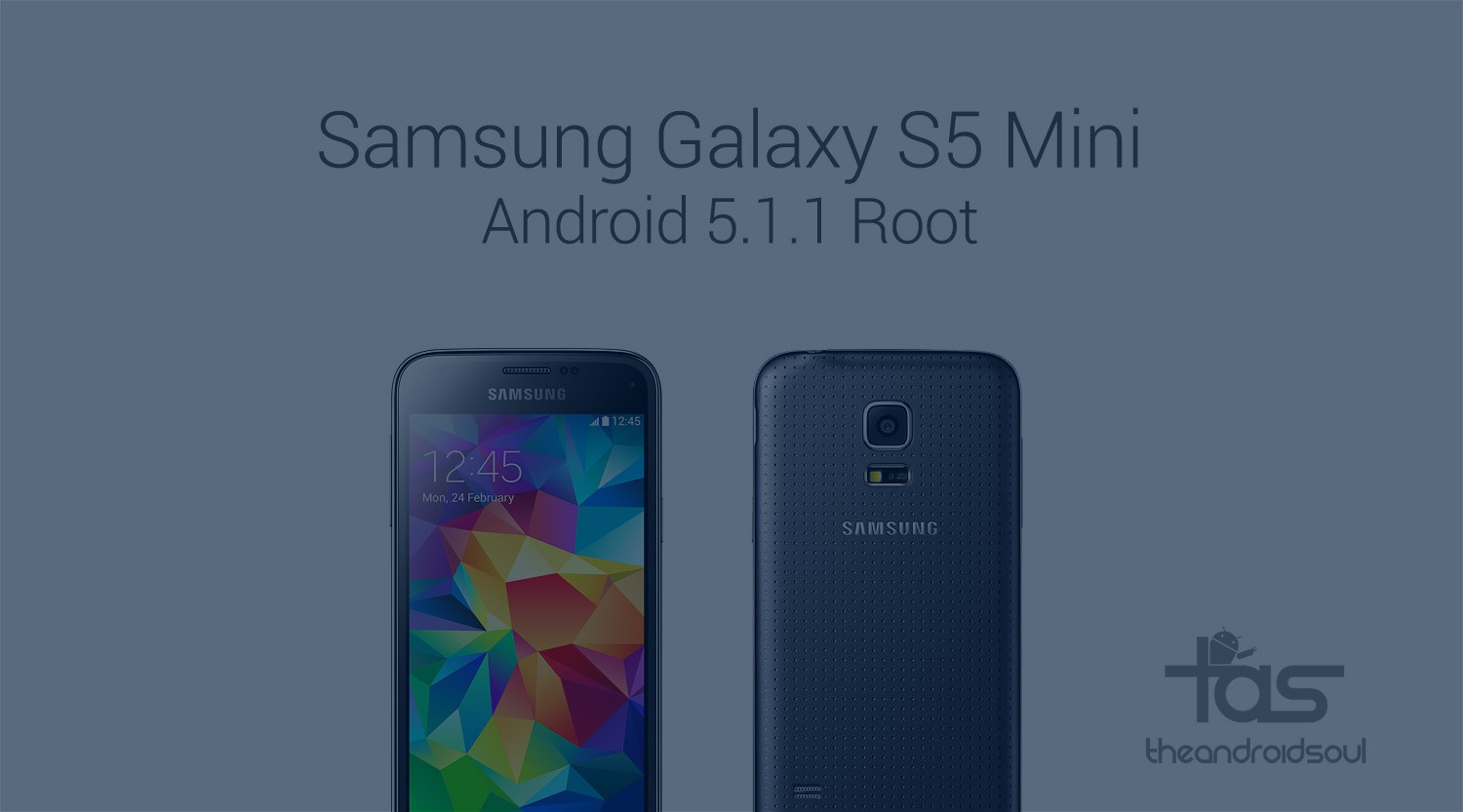 Cómo Rootear Galaxy S5 Mini en Android 5.1.1 build G800HXXU1BOI2 [SM-G800H]