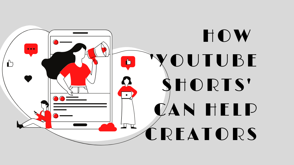 Cómo YouTube Shorts puede ayudar a los creadores