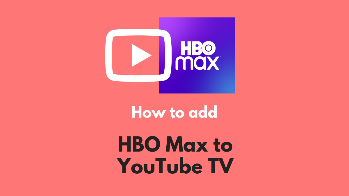 Get HBO Max on YouTube TV