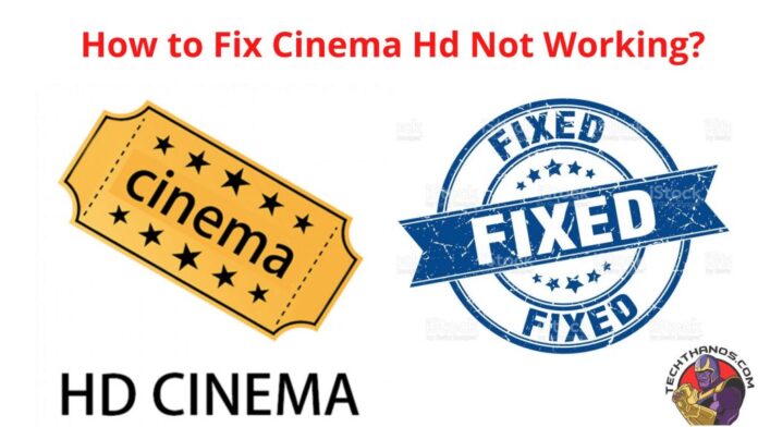 Cómo arreglar Cinema Hd que no funciona en 2020
