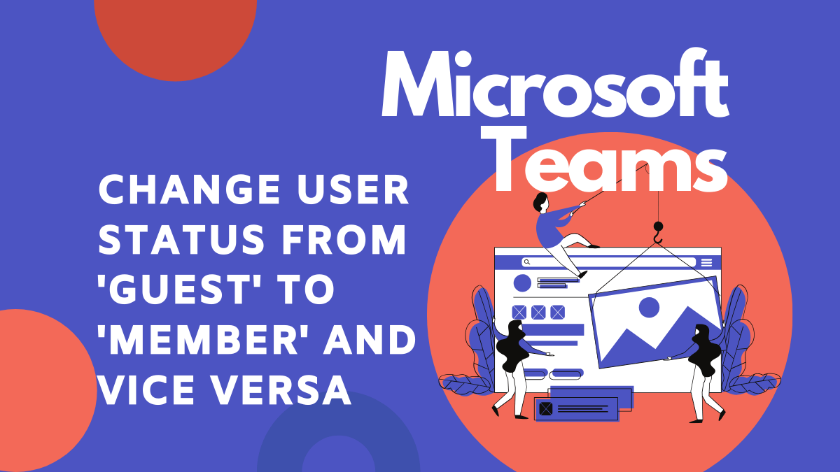 Cómo cambiar el estado de usuario de invitado a miembro y viceversa en Microsoft Teams