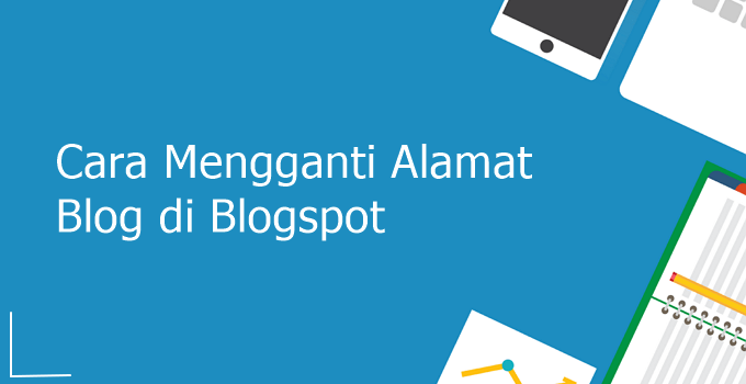 Cómo cambiar la dirección del blog en Blogger / Blogspot para principiantes