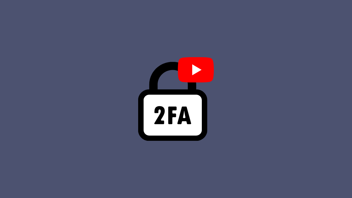 Cómo configurar la autenticación de dos factores (2FA) en YouTube