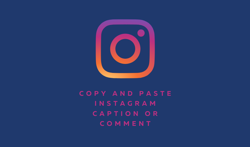Cómo copiar subtítulos y comentarios de Instagram y pegarlos según sea necesario