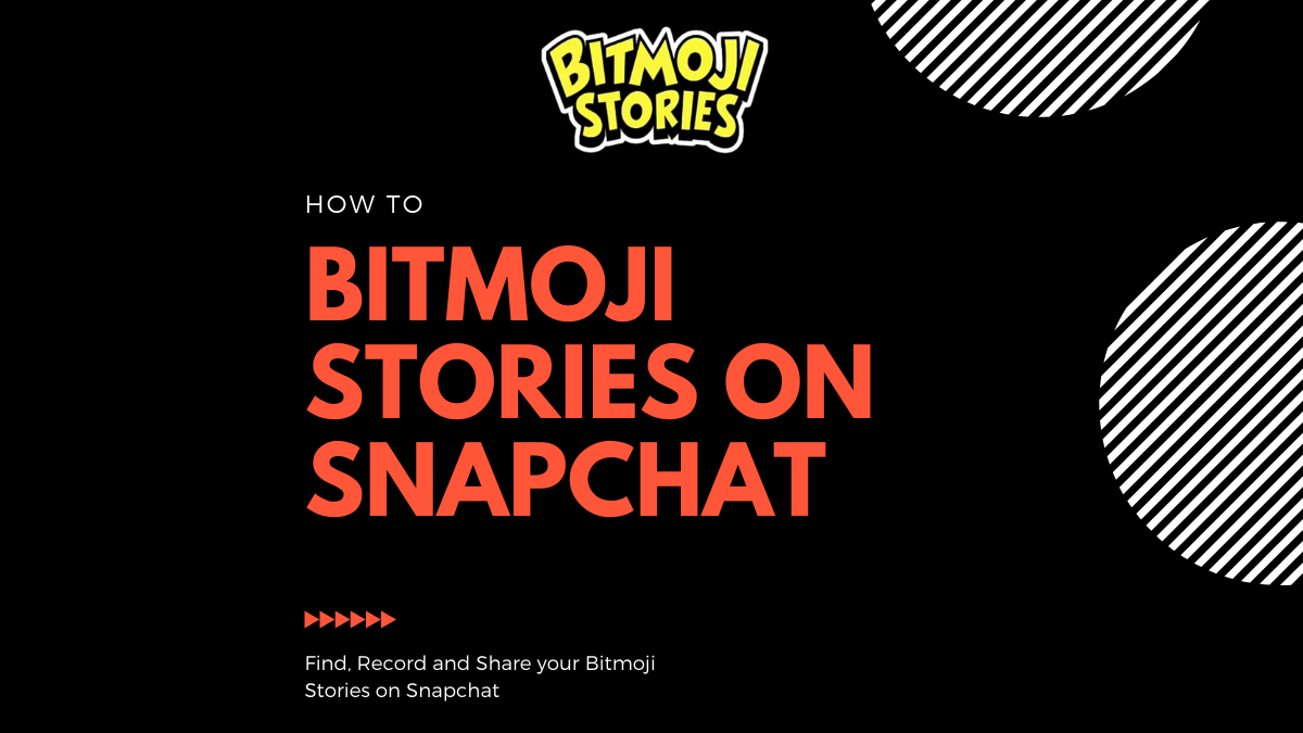 Cómo crear, grabar y compartir tus Snapchat Bitmoji Stories