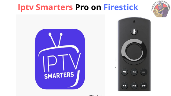 Cómo descargar IPTV Smarters Pro en Firestick en 2020
