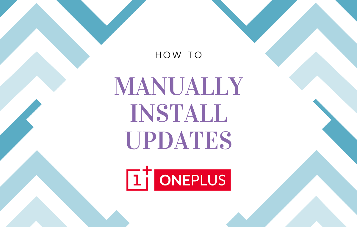 Cómo descargar e instalar actualizaciones (correctas) para su dispositivo OnePlus según el modelo y la región