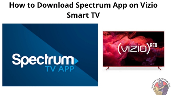 Cómo descargar la aplicación Spectrum en Vizio Smart TV 2020