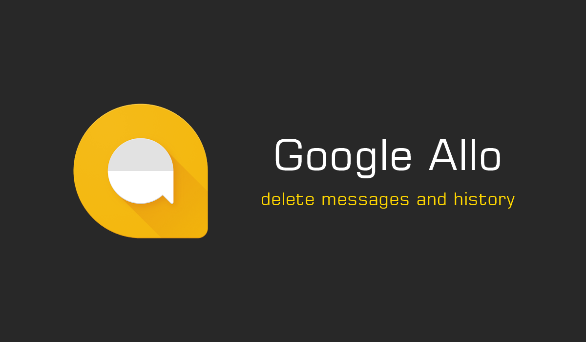 Cómo eliminar mensajes, historial y conversaciones en Google Allo