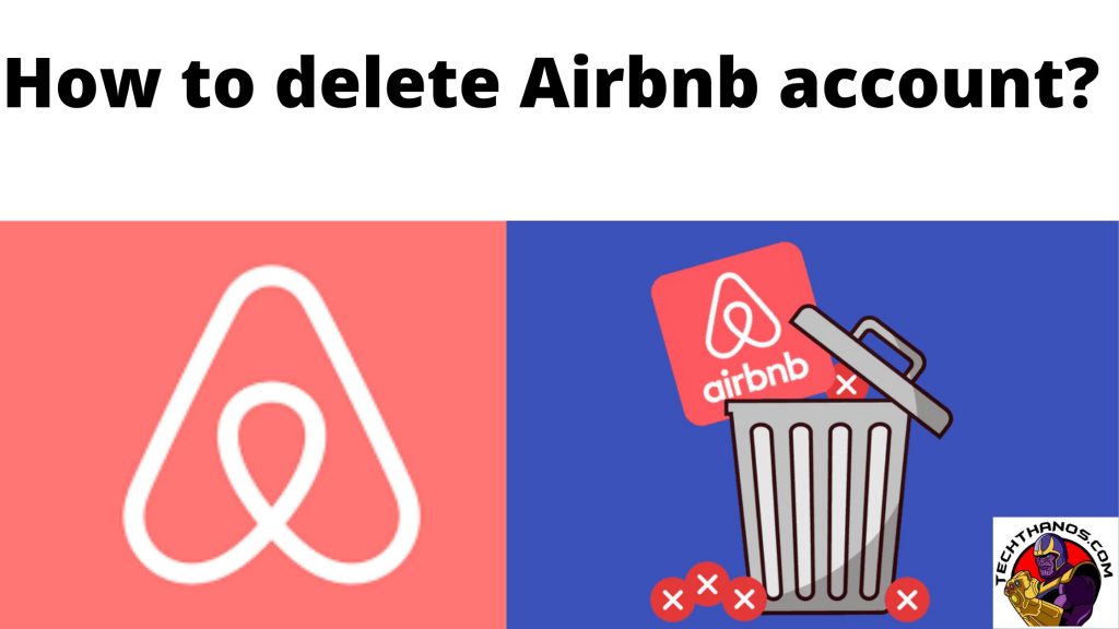 Cómo eliminar una cuenta de Airbnb: Guía de ayuda