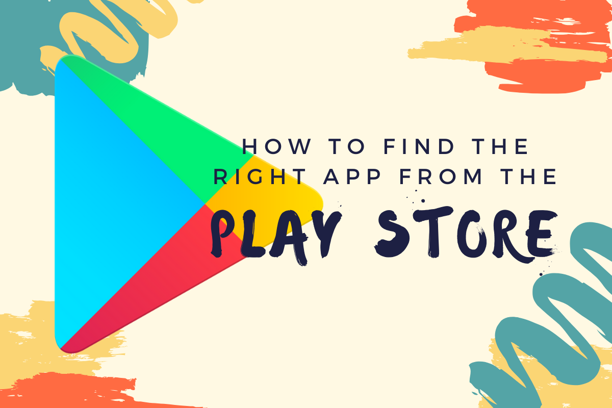 Cómo encontrar la aplicación adecuada en Play Store