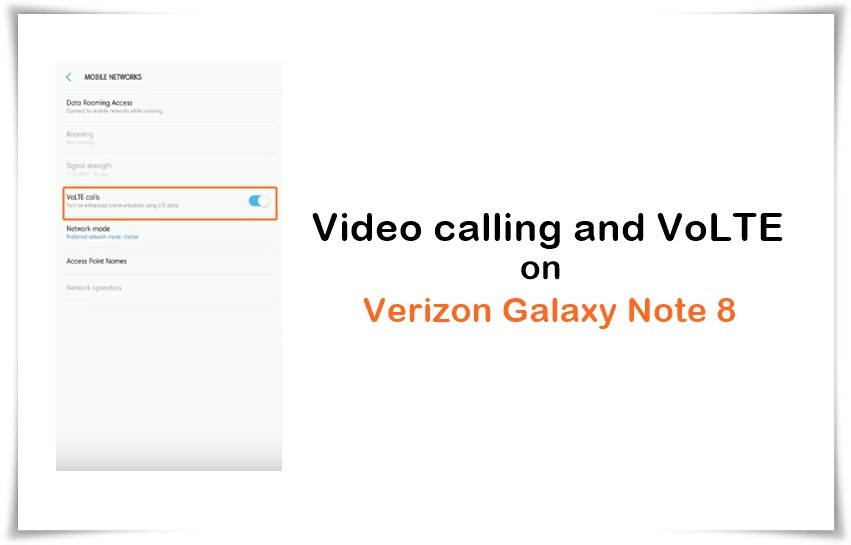 Cómo habilitar las videollamadas y VoLTE en Verizon Galaxy Note 8