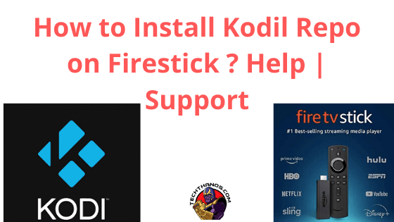 Cómo instalar Kodil Repo en Firestick, kodi |  Ayuda |  Apoyo